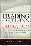 Book Trading Options at Expiration: Strategies and Models for Winning the Endgame (paperback) free