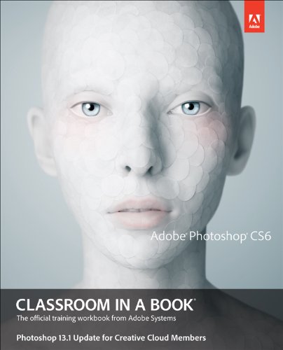 Book Adobe Photoshop CS6 Classroom in a Book, Photoshop 13.1 Update for Creative Cloud Members, 1/e free