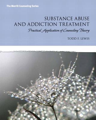 Book Substance Abuse and Addiction Treatment: Practical Application of Counseling Theory Plus NEW MyCounselingLab with Video-Enhanced Pearson eText -- Access Card Package (New 2013 Counseling Titles) free