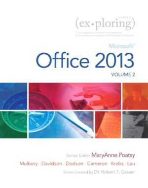 Book Exploring Microsoft Office 2013, Volume 2 (Exploring for Office 2013) free