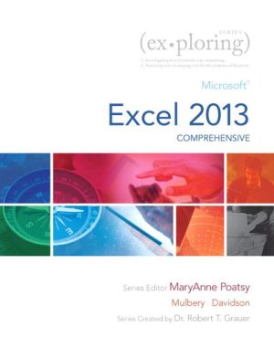 Book Exploring: Microsoft Excel 2013, Comprehensive (Exploring for Office 2013) free