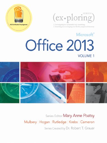 Book Exploring: Microsoft Office 2013, Volume 1 (2-downloads) (Exploring for Office 2013) free