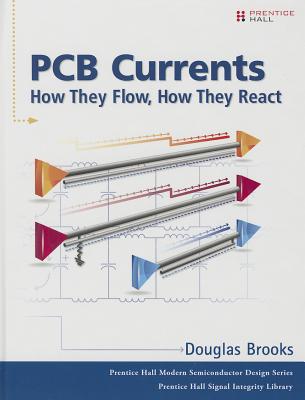 Book Brooks: PCB Currents _c1 (Prentice Hall Modern Semiconductor Design Series'sub Series: Prentice Hall Signal Integrity Library) free