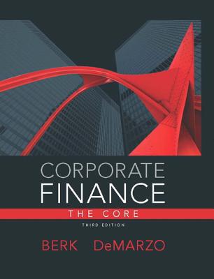 Book Corporate Finance: The Core Plus NEW MyFinanceLab with Pearson eText --- Access Card Package (3rd Edition) free
