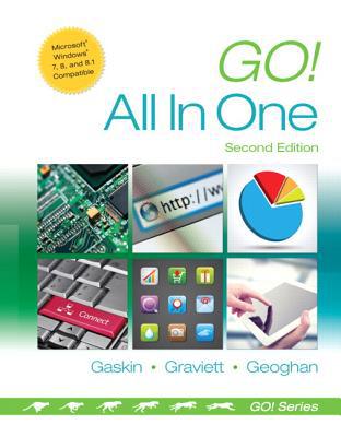 Book Go! All in One: Computer Concepts and Applications (GO! for Office 2013) free