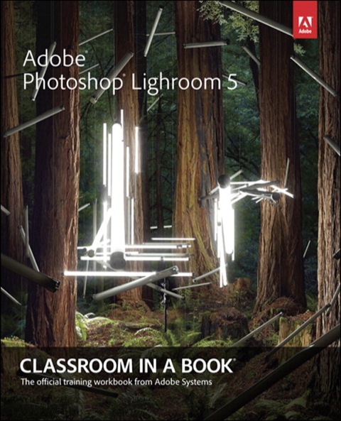 Book Adobe Photoshop Lightroom 5: Classroom in a Book free
