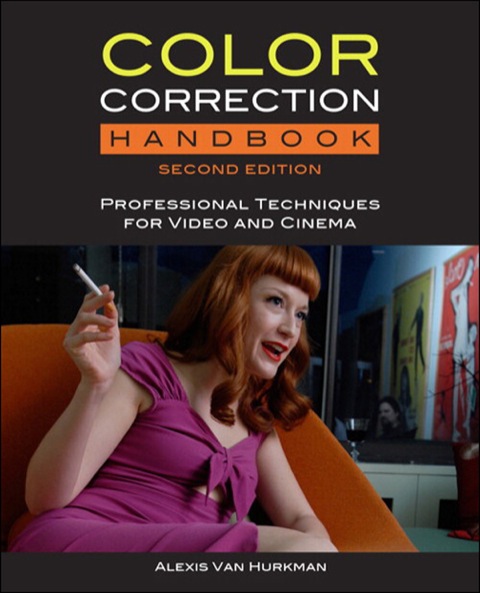 Book Color Correction Handbook: Professional Techniques for Video and Cinema (Digital Video & Audio Editing Courses) free