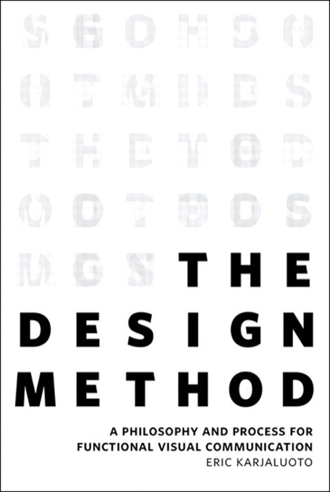 Book Design Method, The: A Philosophy and Process for Functional Visual Communication (Voices That Matter) free