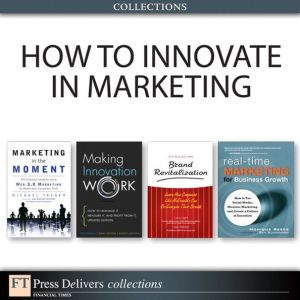 Book How to Innovate in Marketing (Collection) free Book How to Innovate in Marketing (Collection) free