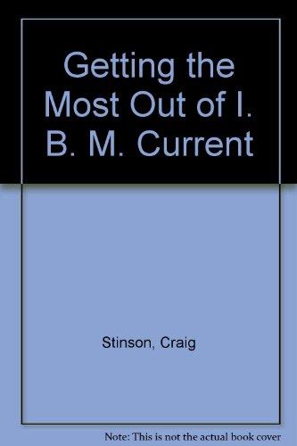 Book Getting The Most Out Of Ibm Current free