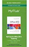 Book MyITLab -- Access Card -- for Exploring Microsoft Office 2013 Volume 1 free