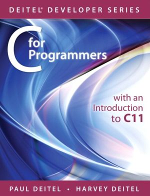 Book C for Programmers with an Introduction to C11 (Deitel Developer Series): With an Introduction to C11 (Deitel Developer (Paperback)) free