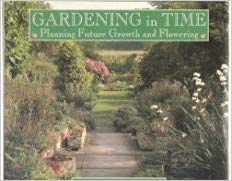 Book Gardening in Time: Planning Future Growth and Flowering free