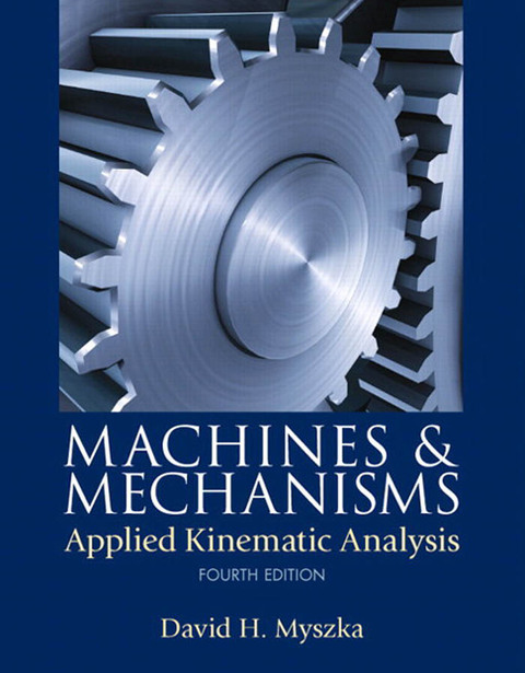 Book Machines & Mechanisms: Applied Kinematic Analysis free