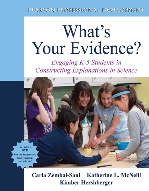 Book What's Your Evidence? Engaging K-5 Students in Constructing Explanations in Science free