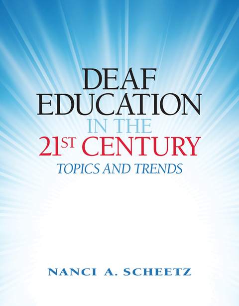 Book Deaf Education in the 21st Century free