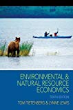 Book Environmental and Natural Resource Economics (The Pearson Series in Economics) free