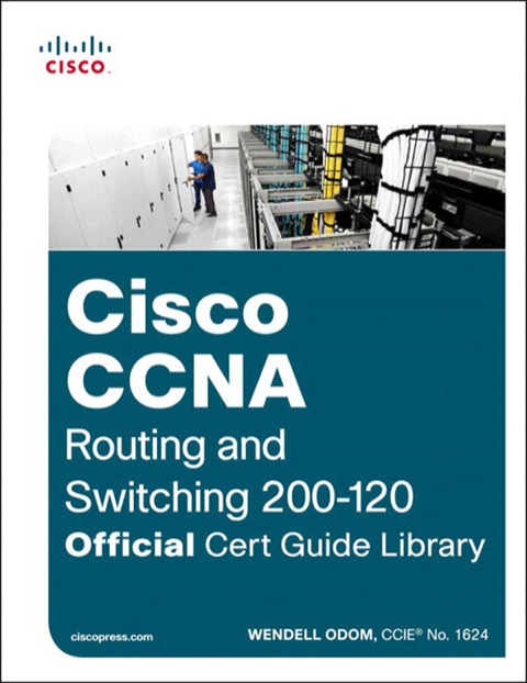 Book CCNA Routing and Switching 200-120 Official Cert Guide Library free