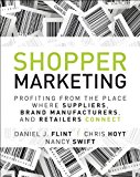 Book Shopper Marketing: Profiting from the Place Where Suppliers, Brand Manufacturers, and Retailers Connect free