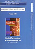 Book New Mymedicalterminologylab Without Pearson Etext -- Access Card-- For Medical Terminology: A Living Language free
