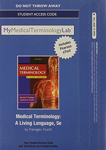 Book New Mymedicalterminologylab with Pearson Etext -- Access Card -- For Medical Terminology: A Living Language free