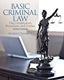 Book Basic Criminal Law: The Constitution, Procedure, and Crimes (4th Edition) free