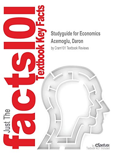 Book Studyguide for Economics by Acemoglu, Daron, ISBN 9780133487756 free