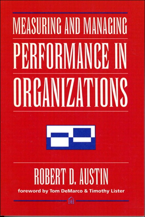 Book Measuring and Managing Performance in Organizations (Dorset House eBooks) free