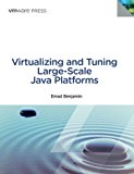 Book Virtualizing and Tuning Large Scale Java Platforms (VMware Press Technology) free