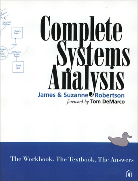 Book Complete Systems Analysis: The Workbook, the Textbook, the Answers (Dorset House eBooks) free