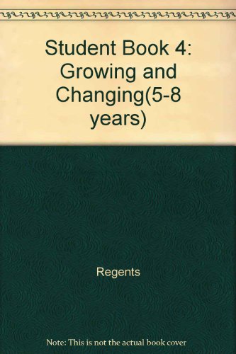 Book Student Book 4: Growing And Changing(5-8 Years) free