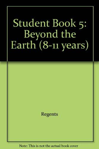 Book Student Book 5: Beyond The Earth (8-11 Years) free