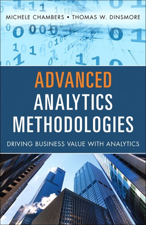 Book Advanced Analytics Methodologies: Driving Business Value with Analytics (FT Press Analytics) free