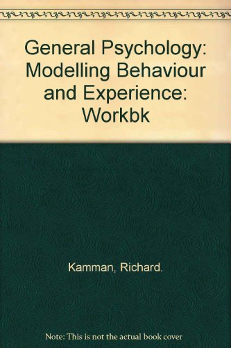 Book General Psychology: Modelling Behaviour And Experience: Workbk free