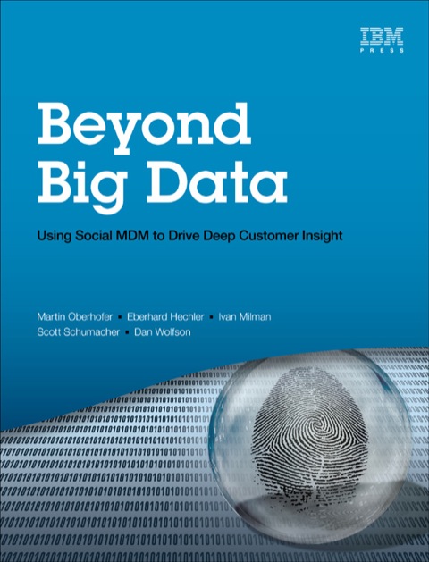 Book Beyond Big Data: Using Social MDM to Drive Deep Customer Insight (IBM Press) free