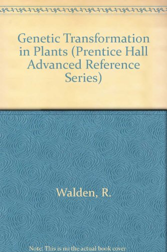Book Genetic Transformation in Plants (Prentice Hall Advanced Reference Series) free