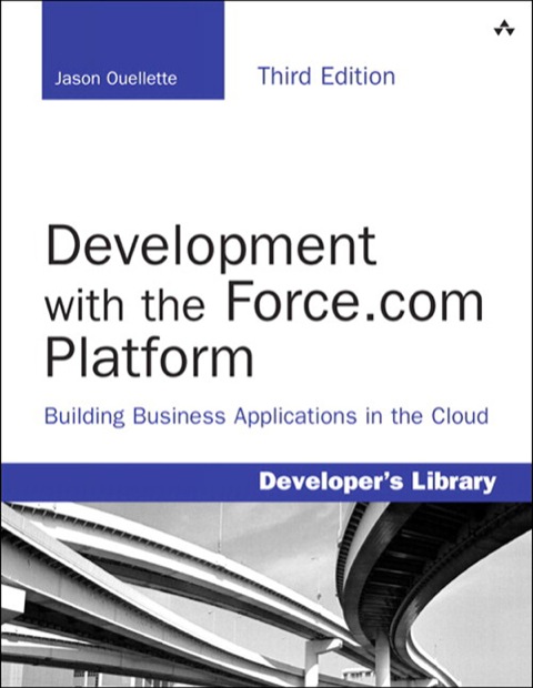 Book Development with the Force.com Platform: Building Business Applications in the Cloud (Developer's Library) free