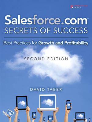 Book Salesforce.com Secrets of Success: Best Practices for Growth and Profitability free