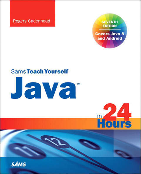 Book Java in 24 Hours, Sams Teach Yourself (Covering Java 8) free