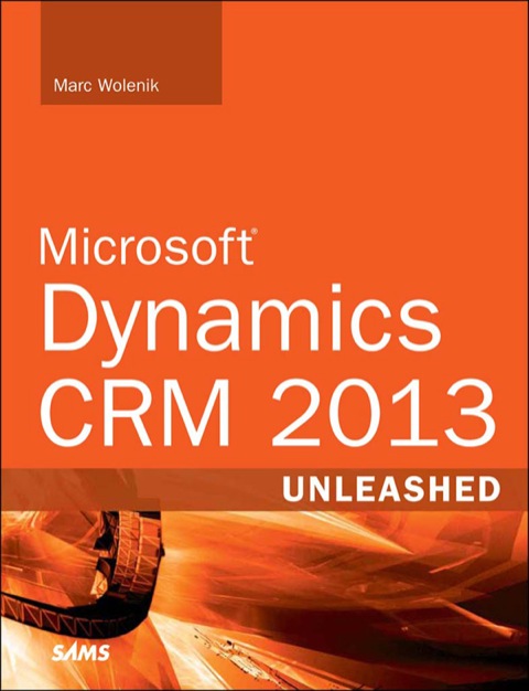 Book Microsoft Dynamics CRM 2013 Unleashed free