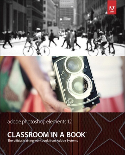 Book Adobe Photoshop Elements 12 Classroom in a Book free