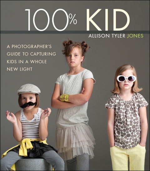 Book 100% Kid: A Professional Photographer's Guide to Capturing Kids in a Whole New Light free