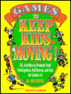 Book Games to Keep Kids Moving: P.E. Activities to Promote Total Participation, Self-Esteem, and Fun for Grades 3-8 free