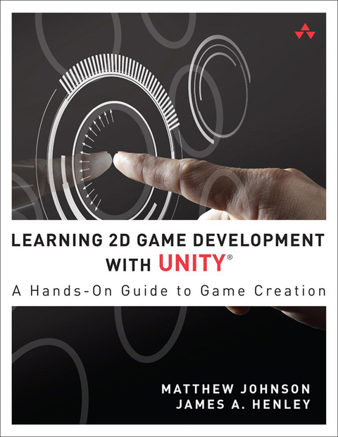 Book Learning 2D Game Development with Unity: A Hands-On Guide to Game Creation free