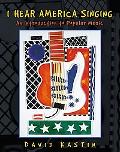 Book I Hear America Singing: An Introduction to Popular Music free