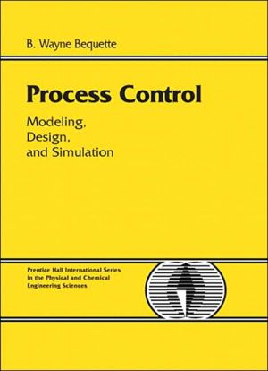 Book Process Control: Modeling, Design and Simulation free