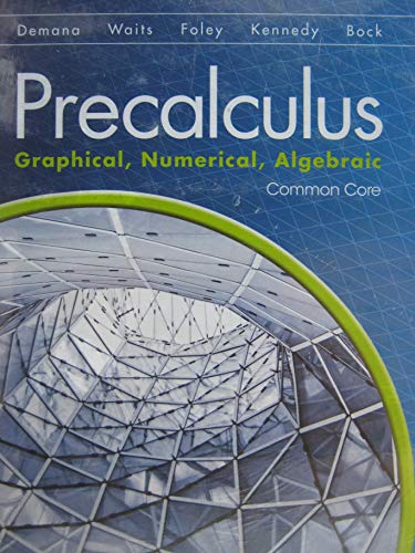 Book Precalculus: Graphical, Numerical, Algebraic Common Core with 6-Year Student Access Kit free