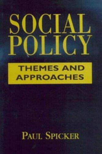 Book Social Policy: Themes and Approaches free
