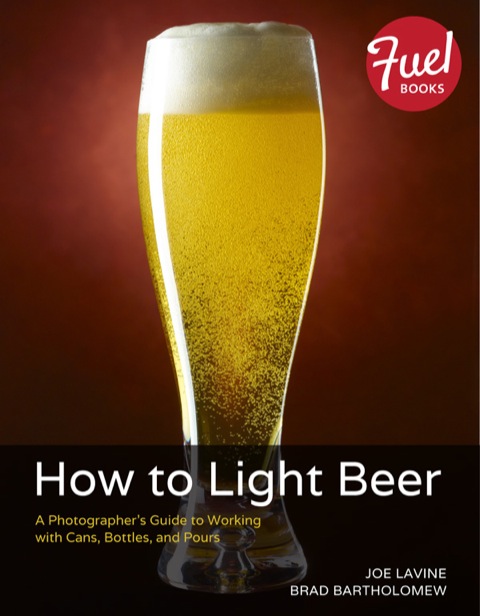 Book How to Light Beer: A Photographer's Guide to Working with Cans, Bottles, and Pours free