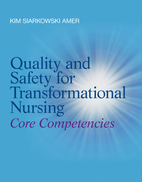 Book Quality and Safety for Transformational Nursing free